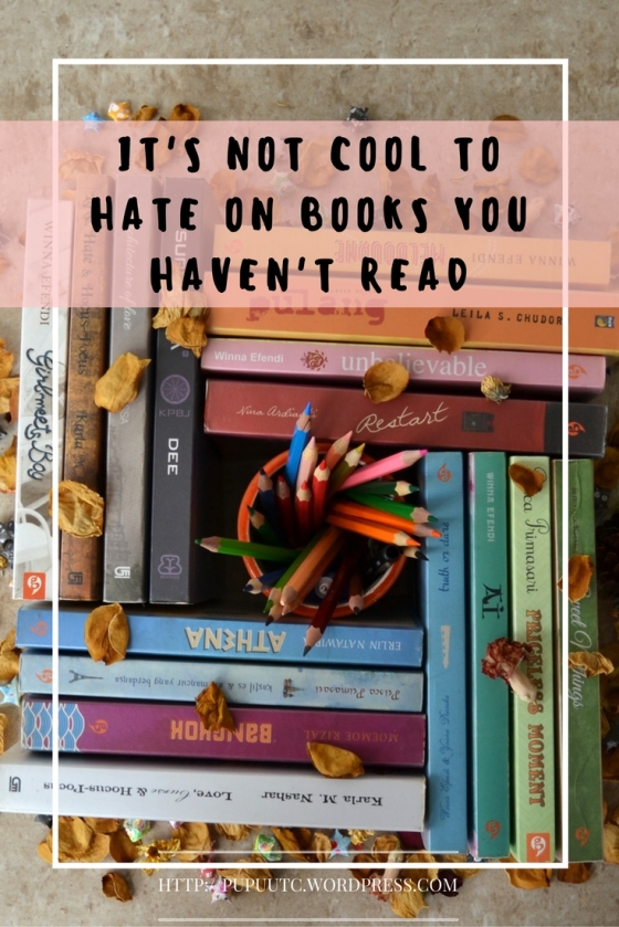 SPARKLING LETTERS BOOK BLOG- It's NOT COOL to Hate on Books You Haven't Read.jpg